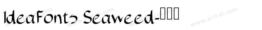 IdeaFonts Seaweed字体转换